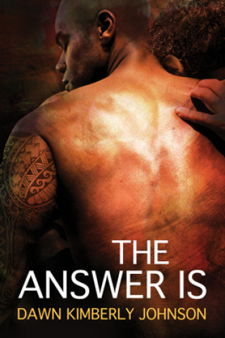 Knjiga Answer Is Dawn Kimberly Johnson