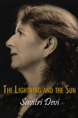 Könyv Lightning and the Sun Savitri Devi