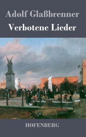 Boek Verbotene Lieder Adolf Glassbrenner