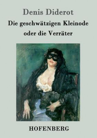 Книга geschwatzigen Kleinode oder die Verrater Denis Diderot