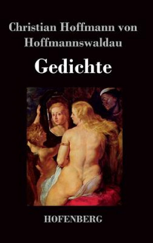 Книга Gedichte Christian Hoffmann Von Hoffmannswaldau