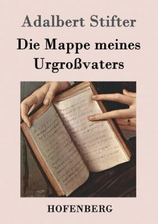 Livre Mappe meines Urgrossvaters Adalbert Stifter