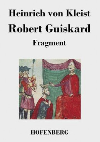 Buch Robert Guiskard Heinrich Von Kleist