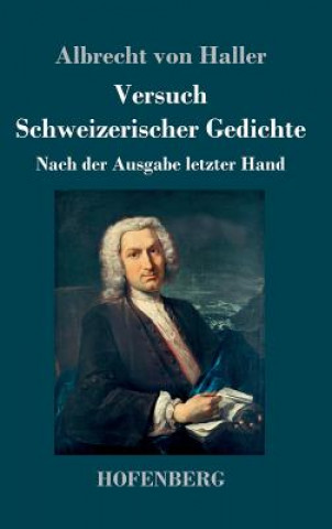 Könyv Versuch Schweizerischer Gedichte Albrecht Von Haller