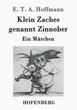 Carte Klein Zaches genannt Zinnober E. T. A. Hoffmann