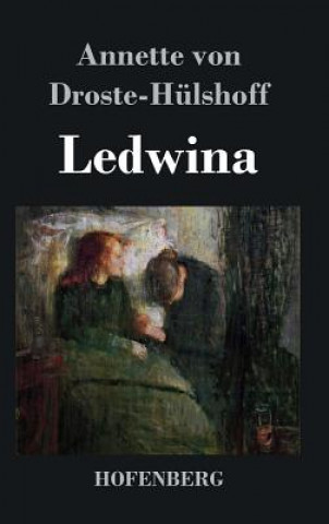 Kniha Ledwina Annette von Droste-Hülshoff