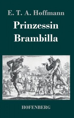 Kniha Prinzessin Brambilla E. T. A. Hoffmann