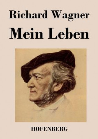 Kniha Mein Leben Richard Wagner