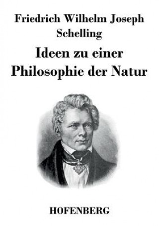 Buch Ideen zu einer Philosophie der Natur Friedrich Wilhelm Joseph Schelling