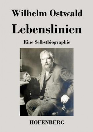 Książka Lebenslinien Wilhelm Ostwald