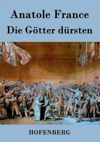 Buch Goetter dursten Anatole France