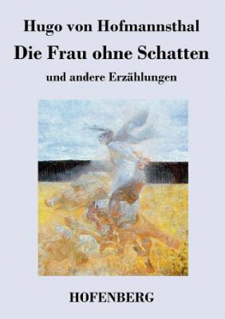 Kniha Frau ohne Schatten Hugo Von Hofmannsthal