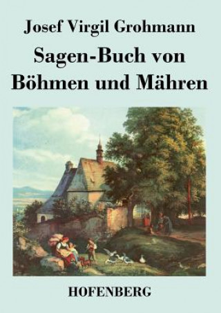 Carte Sagen-Buch von Boehmen und Mahren Josef Virgil Grohmann