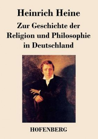 Kniha Zur Geschichte der Religion und Philosophie in Deutschland Heinrich Heine