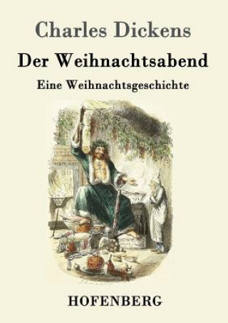 Kniha Weihnachtsabend Charles Dickens