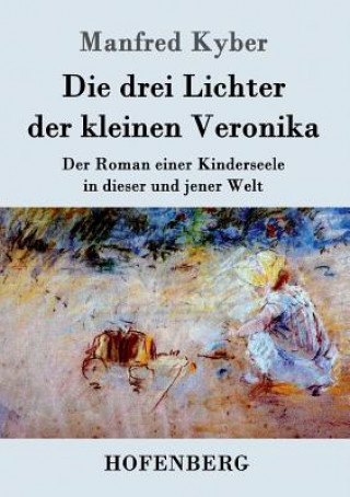 Book drei Lichter der kleinen Veronika Manfred Kyber