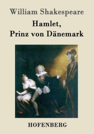 Książka Hamlet, Prinz von Danemark William Shakespeare