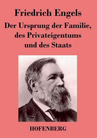 Книга Ursprung der Familie, des Privateigentums und des Staats Friedrich Engels