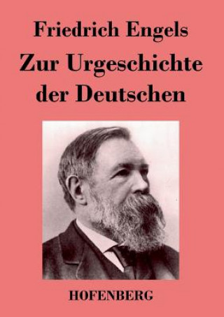 Libro Zur Urgeschichte der Deutschen Friedrich Engels