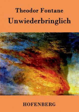 Kniha Unwiederbringlich Theodor Fontane