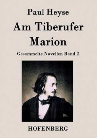 Книга Am Tiberufer / Marion Paul Heyse