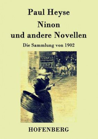 Kniha Ninon und andere Novellen Paul Heyse