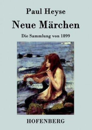 Książka Neue Marchen Paul Heyse