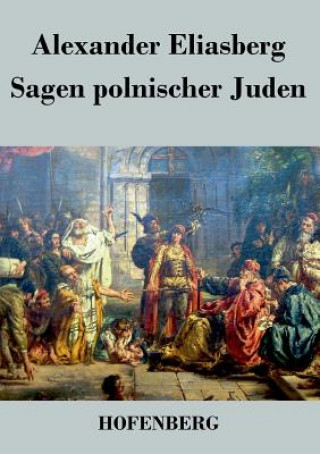 Book Sagen polnischer Juden Alexander Eliasberg