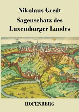 Carte Sagenschatz des Luxemburger Landes Nikolaus Gredt