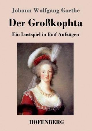 Carte Grosskophta Johann Wolfgang Goethe