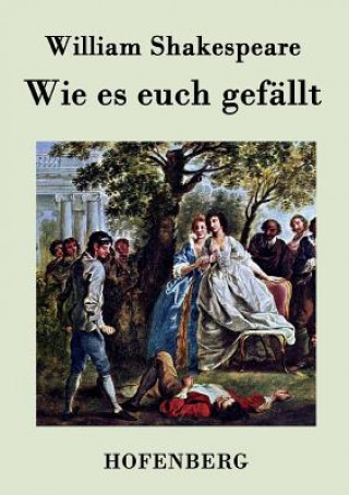 Книга Wie es euch gefallt William Shakespeare