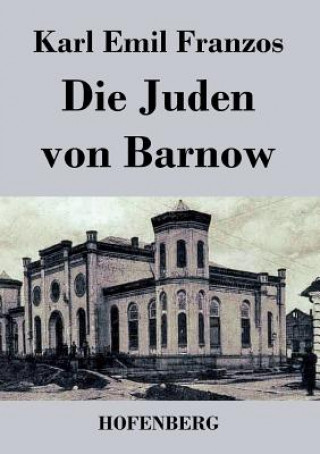 Kniha Juden von Barnow Karl Emil Franzos