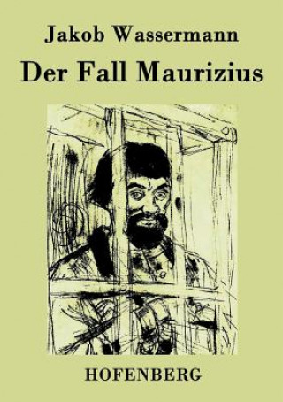 Carte Fall Maurizius Jakob Wassermann