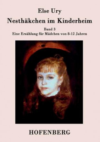 Buch Nesthakchen im Kinderheim Else Ury