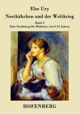 Книга Nesthakchen und der Weltkrieg Else Ury