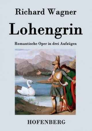 Książka Lohengrin Richard Wagner
