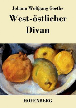 Książka West-oestlicher Divan Johann Wolfgang Goethe