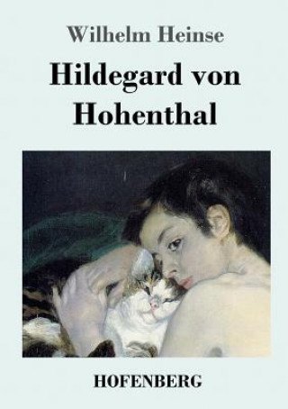 Kniha Hildegard von Hohenthal Wilhelm Heinse