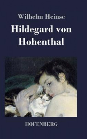 Kniha Hildegard von Hohenthal Wilhelm Heinse