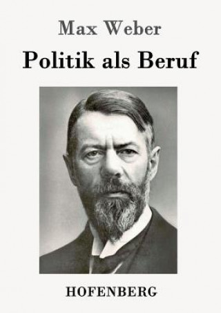 Kniha Politik als Beruf Max Weber