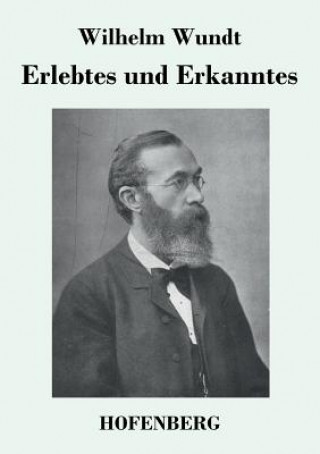 Książka Erlebtes und Erkanntes Wilhelm Wundt