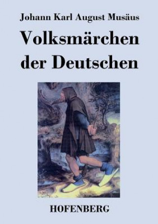 Buch Volksmarchen der Deutschen Johann Karl August Musäus