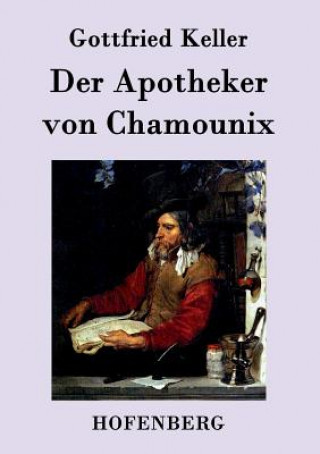 Książka Apotheker von Chamounix Gottfried Keller