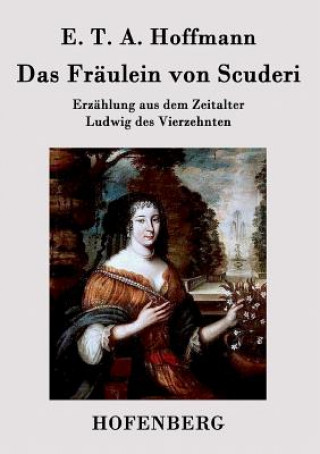 Carte Fraulein von Scuderi E. T. A. Hoffmann