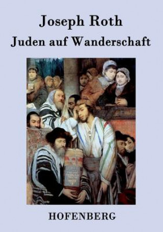 Libro Juden auf Wanderschaft Joseph Roth