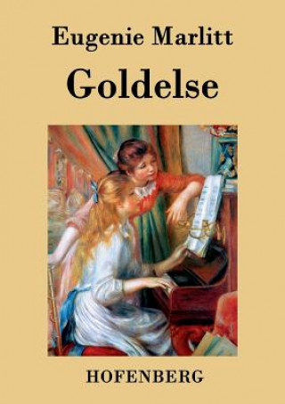 Könyv Goldelse Eugenie Marlitt