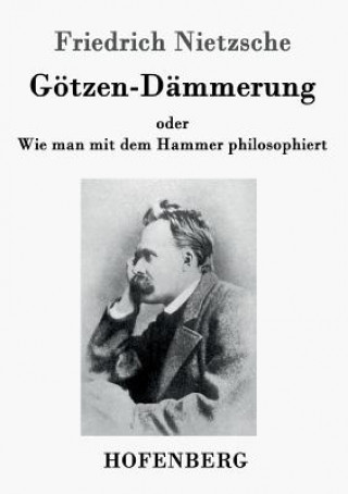 Livre Goetzen-Dammerung Friedrich Nietzsche