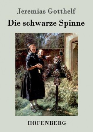 Könyv schwarze Spinne Jeremias Gotthelf