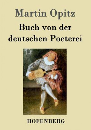 Knjiga Buch von der deutschen Poeterei Martin Opitz