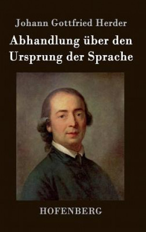 Carte Abhandlung uber den Ursprung der Sprache Johann Gottfried Herder